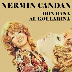 Dön Bana / Al Kollarına