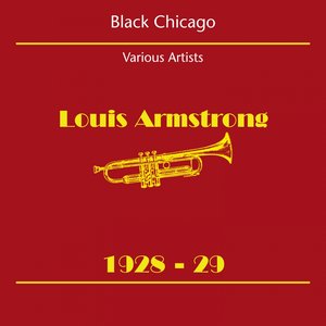 Black Chicago (Louis Armstrong 1928-29)