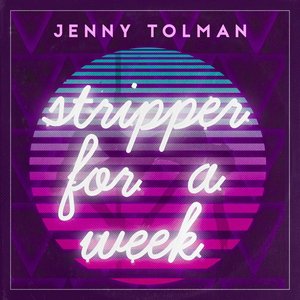 Stripper for a Week