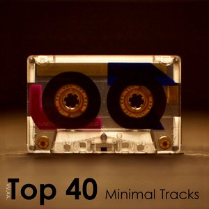 Top 40 Minimal Tracks