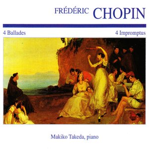 Frédéric Chopin: 4 Ballades · 4 Impromptus