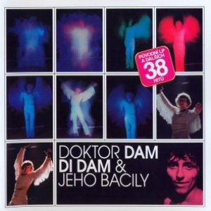 Doktor Dam di Dam & jeho Bacily