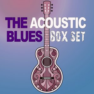 The Acoustic Blues Box Set