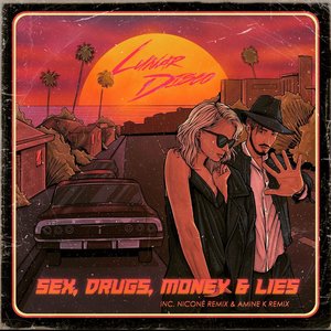 Sex, Drugs, Money & Lies (Radio Edit)