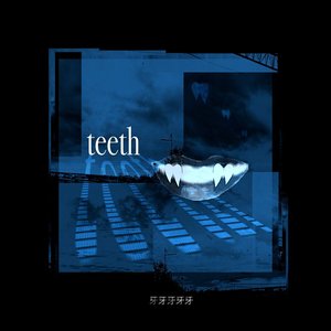 Teeth - Single