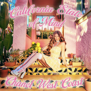 Chanel West Coast - California State of Mind - Zortam Music