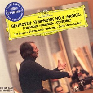 Beethoven: Symphony No.3 "Eroica" / Schumann: Manfred Overture