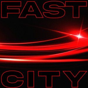 FAST CITY