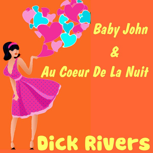 Dick Rivers - Baby John - Zortam Music