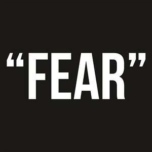 Fear