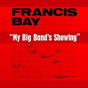 My Big Band's Showing