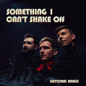 Something I Can't Shake Off