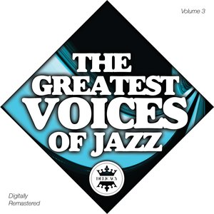 The Greatest Voices of Jazz Vol.3