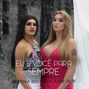 Eu e Você para Sempre (feat. Julie) - Single