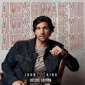 Always Gonna Be You Deluxe Edition