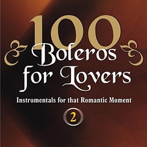 100 Boleros for Lovers - 2