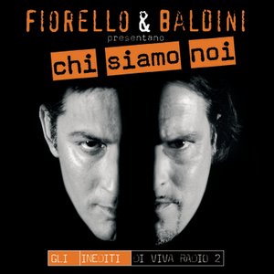 Chi Siamo Noi - Gli Inediti Di Viva Radio 2