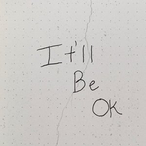 It'll Be Ok