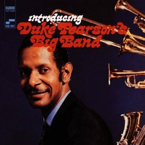 Introducing Duke Pearson's Big Band