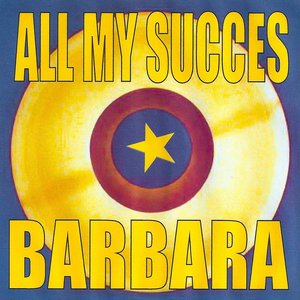 All my succes - Barbara