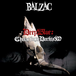 BALZAC - Deep Blue Chaos From Darkism - Zortam Music