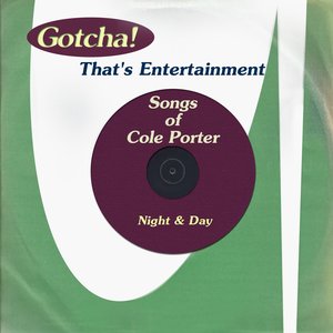 Night & Day - Songs Of Cole Porter (That's Entertainment)