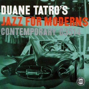 Duane Tatro's Jazz for Moderns