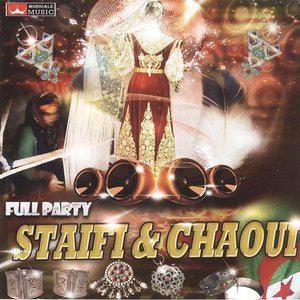 Staifi & Chaoui Full Party (Full Party)