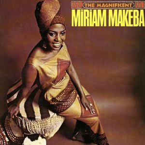 The Magnificent Miriam Makeba