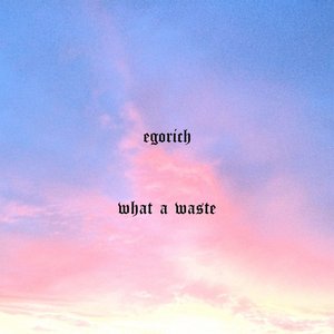 What a Waste - Single