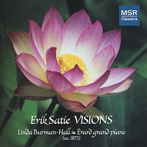 Satie: Piano Visions (Erard Grand Piano)