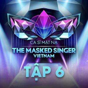 Tập 6: The Masked Singer Vietnam