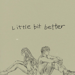 Artwork for Little Bit Better