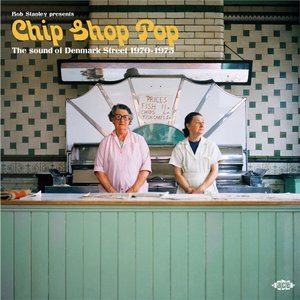 Chip Shop Pop: The Sound Of Denmark Street 1970-1975