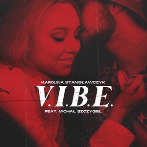 V.I.B.E. (feat. Michał Szczygieł) - Single