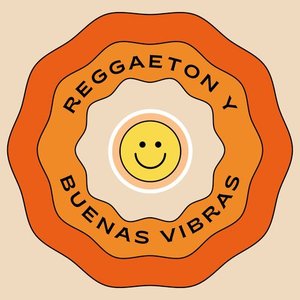 Reggaeton y Buenas Vibras