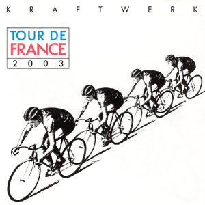 Kraftwerk - Tour de France 2003 - Zortam Music