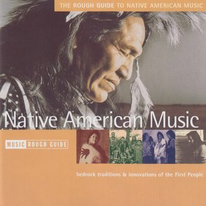 The Rough Guide to Native American Music