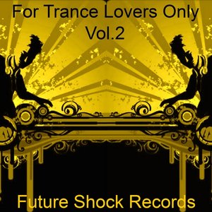 For Trance Lovers Only vol. 2