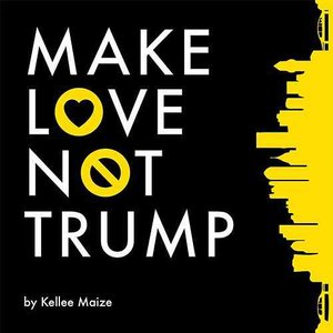 Make Love Not Trump