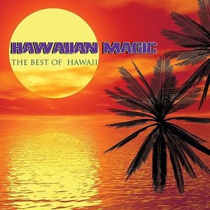 Hawaiian Magic - The Best of Hawaii