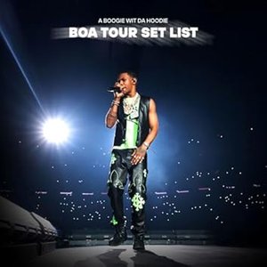 A Boogie Wit Da Hoodie: Better Off Alone Tour Set List