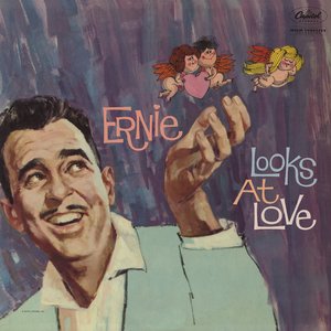 Ernie Looks At Love