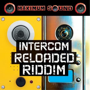 Intercom Reloaded Riddim