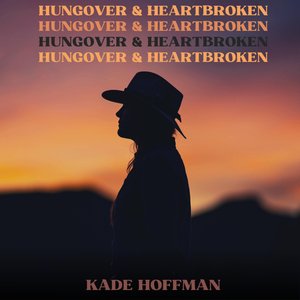 Hungover & Heartbroken