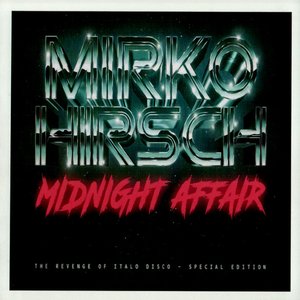 Midnight Affair - The Revenge of Italo Disco (Special Edition)