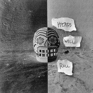 Heads Will Roll - Single