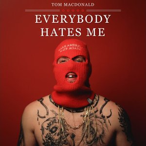 Everybody Hates Me - Single