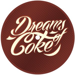 Dreams Of Coke