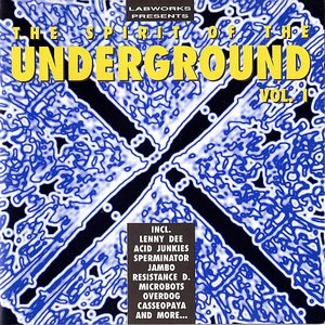 The Spirit Of The Underground Vol. 1